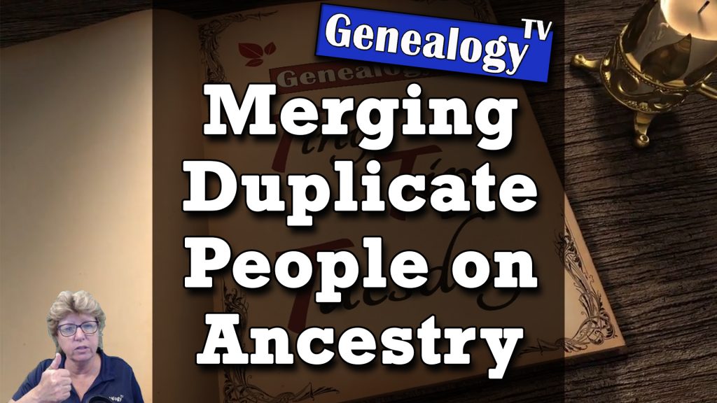 how to merge people in your tree  on ancestry.com